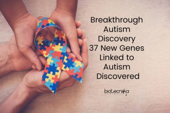 Breakthrough Autism Discovery – 37 New ‘Autism Genes’ Discovered